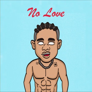 No Love (Explicit)