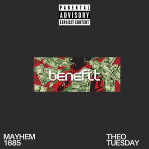 BENEFIT (feat. Theo Tuesday) (Explicit)
