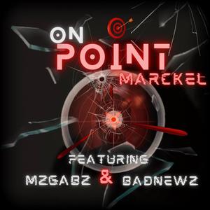 On Point (feat. Mz Gabz & BadNewz) [Explicit]