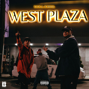 West Plaza (Explicit)
