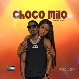 Choco Milo (Explicit)