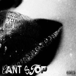 CANT STOP (Explicit)