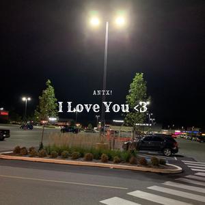 I Love You <3 (Explicit)