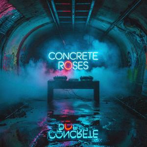 CONCRETE ROSES (140)