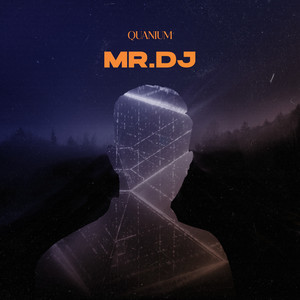 Quanium - Mr. DJ (Extended)