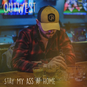 Stay My Ass at Home (Explicit)