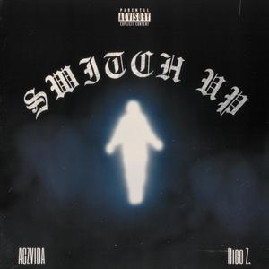 Switch Up (feat. Rigo Z.) [Explicit]