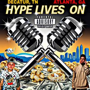 Hype Lives On (feat. MikeyOT) [Explicit]