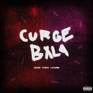 CURGE BALA (feat. Pvrple & lxciannn) (Explicit)