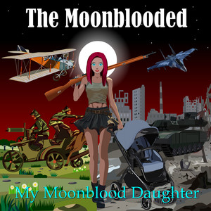 My Moonblood Daughter (Explicit)