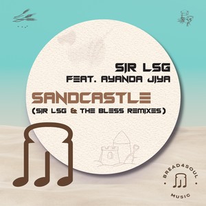 Sandcastle (Sir LSG & The Bless Vocal Dub)