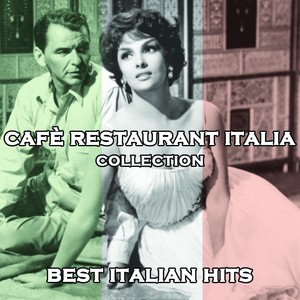 Café Restaurant Italia Collection (Original Italian Classics Vol. 1)