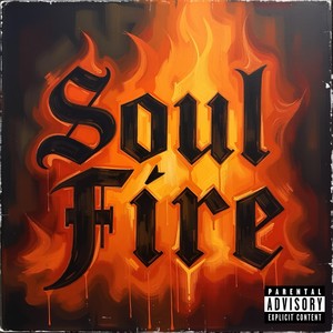 Soul Fire (Explicit)