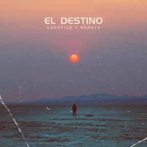 EL DESTINO (Explicit)