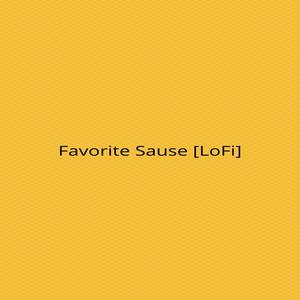 Favorite Sause LoFi Zanku Vibe