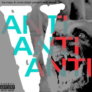 Anti.Vlone (Explicit)