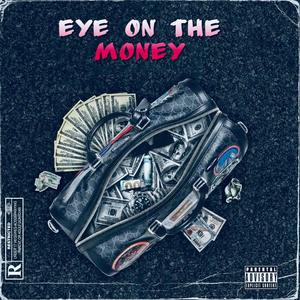 Eye on the money (feat. Currenxy & Ultracoal) [Explicit]