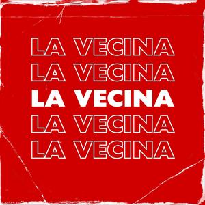 La Vecina (feat. SMILE BEATS) (Explicit)