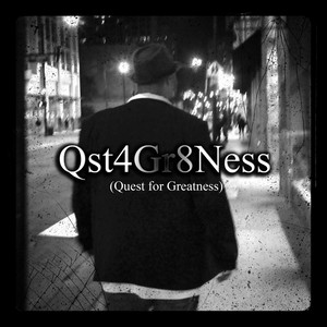 Qst4gr8ness(Quest for Greatness)