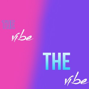 The Vibe (Explicit)