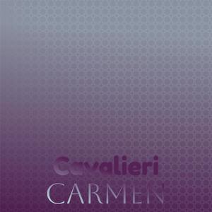 Cavalieri Carmen