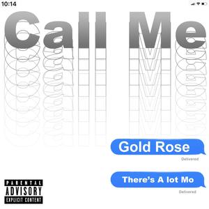 Call Me (There's Alot Mo') [Explicit]