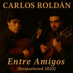 Entre Amigos (Remastered 2025)