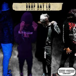 Drop Dat Lo (feat. Hezo) (Explicit)