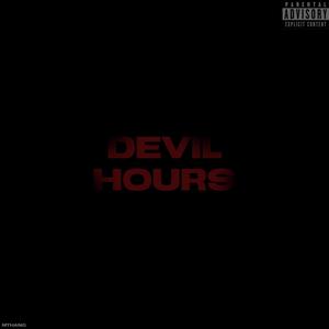 Devil Hours (Explicit)