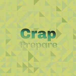 Crap Prepare