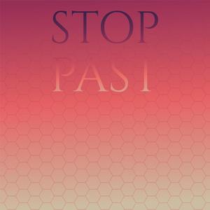 Stop Past