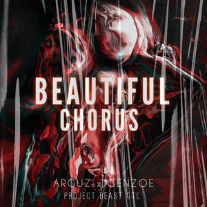 Beautiful Chorus (feat. Arguz & Genzoe) [Explicit]