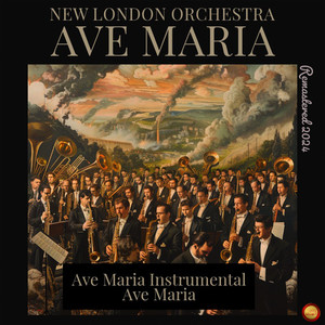New London Orchestra - Ave Maria (Remastered 2024)