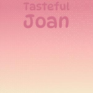 Tasteful Joan