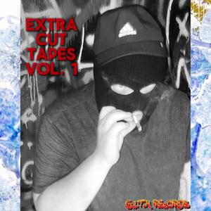 Extra Cut Tapes Volume 1 (Explicit)