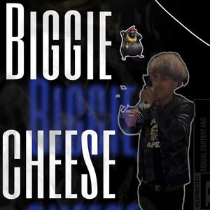 Biggie Cheese (Explicit)