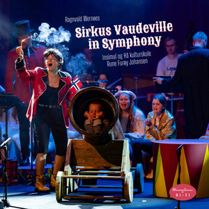 Sirkus Vaudeville in Symphony