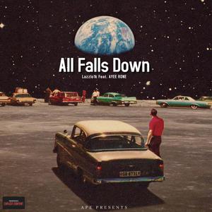 All Falls Down (feat. AYEE RONE) [Explicit]