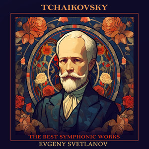 Tchaikovsky: The Best Symphonic Works