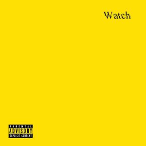 Watch (Explicit)