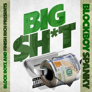 Big **** (Explicit)