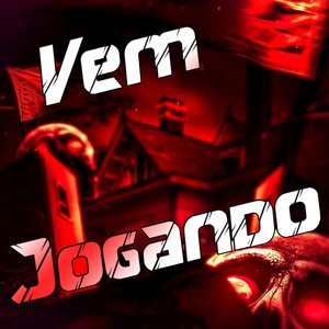 Vem Jogando (Explicit)