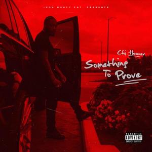 Something to Prove (Explicit)