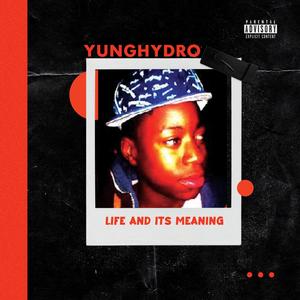 Life & Its Meaning (Explicit)