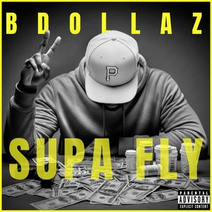 SUPA FLY (Explicit)