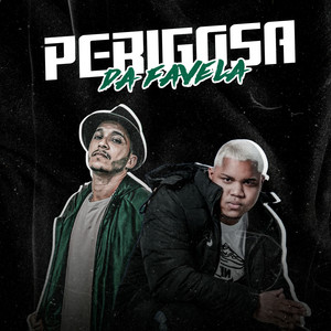 Perigosa da Favela (Explicit)