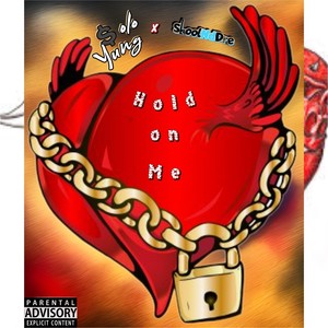 Hold On Me (Explicit)