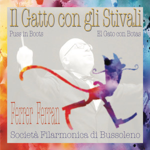 Ferrer Ferran: Il Gatto Con Gli Stivali (Puss In Boots)