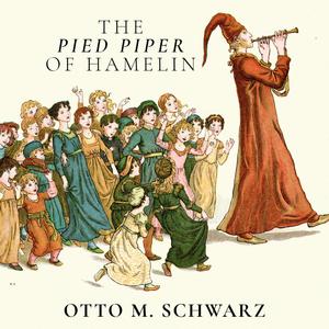 The Pied Piper of Hamelin (Der Rattenfänger von Hameln)