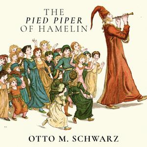 The Pied Piper of Hamelin (feat. The Luxembourg Military Band & Lieutenant Colonel Jean-Claude Braun) (english narration)